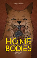 Homebodies: Stories - Paperback
