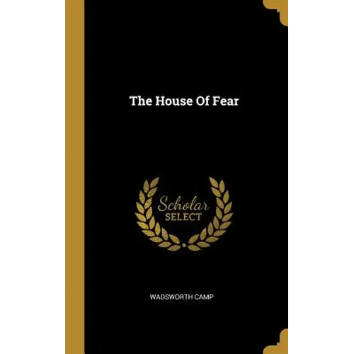 The House Of Fear - Hardcover