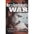 Not a Gentleman's War: An Inside View of Junior Officers in the Vietnam War - Paperback