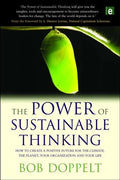The Power of Sustainable Thinking: How to Create a Positive Future for the Climate, the Planet, Your Organization and Your Life - Paperback