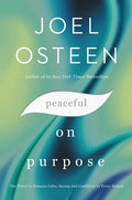 Peaceful on Purpose: The Power to Remain Calm, Strong, and Confident in Every Season - Hardcover