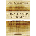 Jonah, Amos, and Hosea: The Faithfulness of God - Paperback