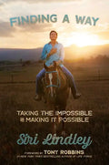 Finding a Way: Taking the Impossible and Making It Possible - Hardcover