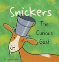 Snickers The Curious Goat - Hardcover