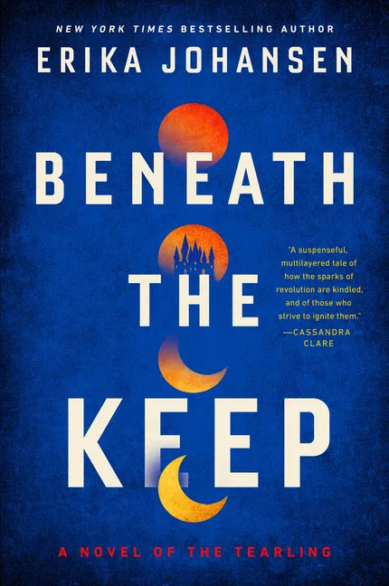 Beneath the Keep: A Novel of the Tearling - Paperback