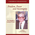 Caribbean Reasonings: Freedom, Power and Sovereignty - The Thought of Gordon K. Lewis - Paperback