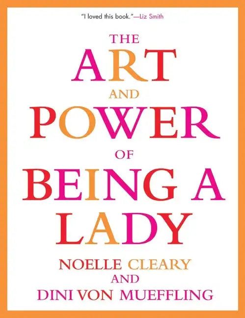 The Art and Power of Being a Lady - Paperback