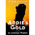 Addie's Gold: Book One - Paperback