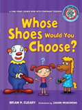 #6 Whose Shoes Would You Choose?: A Long Vowel Sounds Book with Consonant Digraphs - Paperback