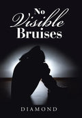 No Visible Bruises - Hardcover