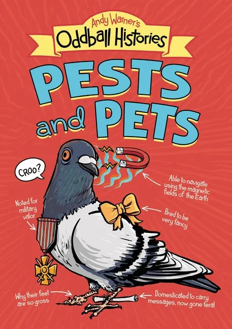Andy Warner's Oddball Histories: Pests and Pets - Paperback