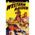 The Western Raider #5: The Gun-Prayer of Silver Trent - Paperback