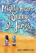 The Mighty Heart of Sunny St. James - Paperback