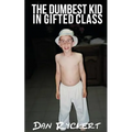 The Dumbest Kid in Gifted Class - Paperback