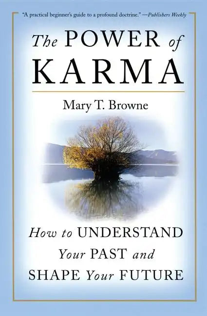 The Power of Karma: How to Understand Your Past and Shape Your Future - Paperback