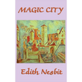The Magic City - Hardcover