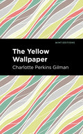 The Yellow Wallpaper - Paperback