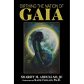 Birthing the Nation of Gaia - Paperback