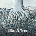 Like a Tree - Hardcover