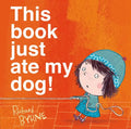 This Book Just Ate My Dog! - Hardcover