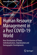 Human Resource Management in a Post Covid-19 World: New Distribution of Power, Individualization, Digitalization and Demographic Developments - Paperback