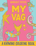 My Vag: A Rhyming Coloring Book - Paperback