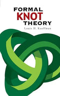 Formal Knot Theory - Paperback