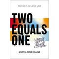 Two Equals One: A Marriage Equation for Love, Laughter, and Longevity - Paperback