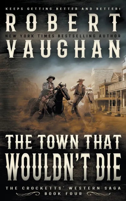 The Town That Wouldn't Die: A Classic Western - Paperback