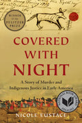 Covered with Night: A Story of Murder and Indigenous Justice in Early America - Paperback