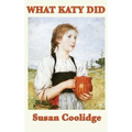 What Katy Did - Hardcover