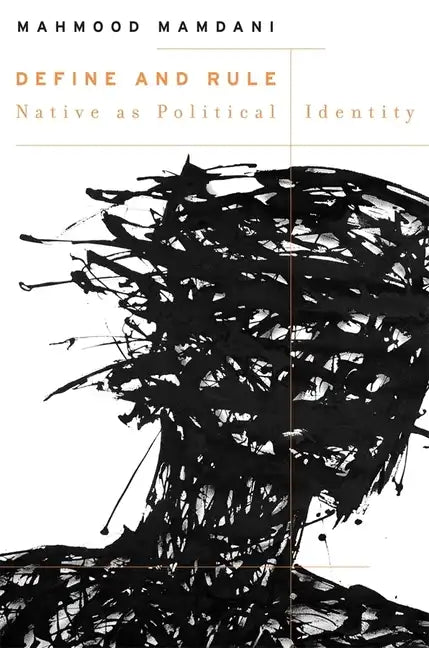 Define and Rule: Native as Political Identity - Hardcover