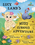 Lucy Lamb's Most Curious Adventure: A farm adventure about being brave and meeting new friends - Paperback