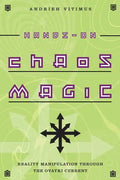 Hands-On Chaos Magic: Reality Manipulation Through the Ovayki Current - Paperback