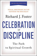 Celebration of Discipline, Special Anniversary Edition: The Path to Spiritual Growth - Hardcover