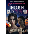 The Girl in the Background: Sometimes you can no longer remain silent - Paperback