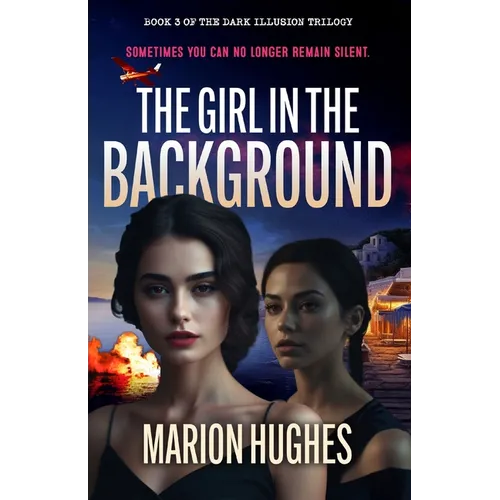 The Girl in the Background: Sometimes you can no longer remain silent - Paperback