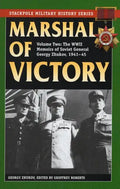 Marshal of Victory: The WWII Memoirs of Soviet General Georgy Zhukov, 1941-1945 - Paperback