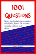 1001 Questions: Perfect for stimulating conversation with family, friends, ESL students, & romantic partners. - Paperback