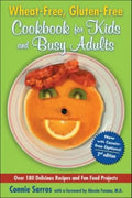 Wheat-Free, Gluten-Free Cookbook for Kids and Busy Adults - Paperback