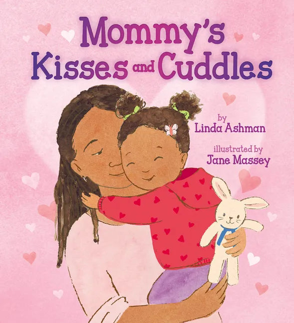 Mommy's Kisses and Cuddles - Hardcover