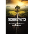 The Green Revolution: Unveiling the Carbon Credit Boom - Paperback