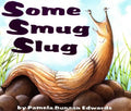 Some Smug Slug - Paperback