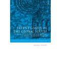 Patent Games in the Global South: Pharmaceutical Patent Law-Making in Brazil, India and Nigeria - Paperback