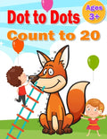 Dot to Dot Count to 20: Simple Connect The Dots counting to 1-20 books activity for Children, Preschoolers, Kindergarten, Kids, Homeschool, Bo - Paperback