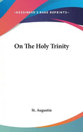 On The Holy Trinity - Hardcover