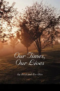 Our Times, Our Lives - Paperback