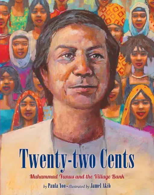 Twenty-Two Cents: Muhammad Yunus and the Village Bank - Paperback