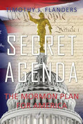 Secret Agenda: The Mormon Plan for America - Paperback