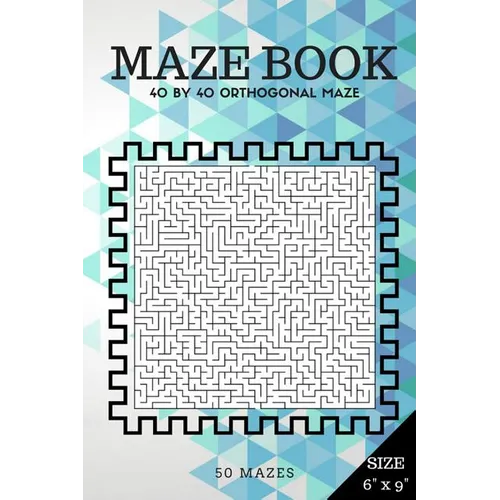 Maze Book: 40 by 40 orthogonal maze (Suitable for Kids All ages and Adults) - Paperback